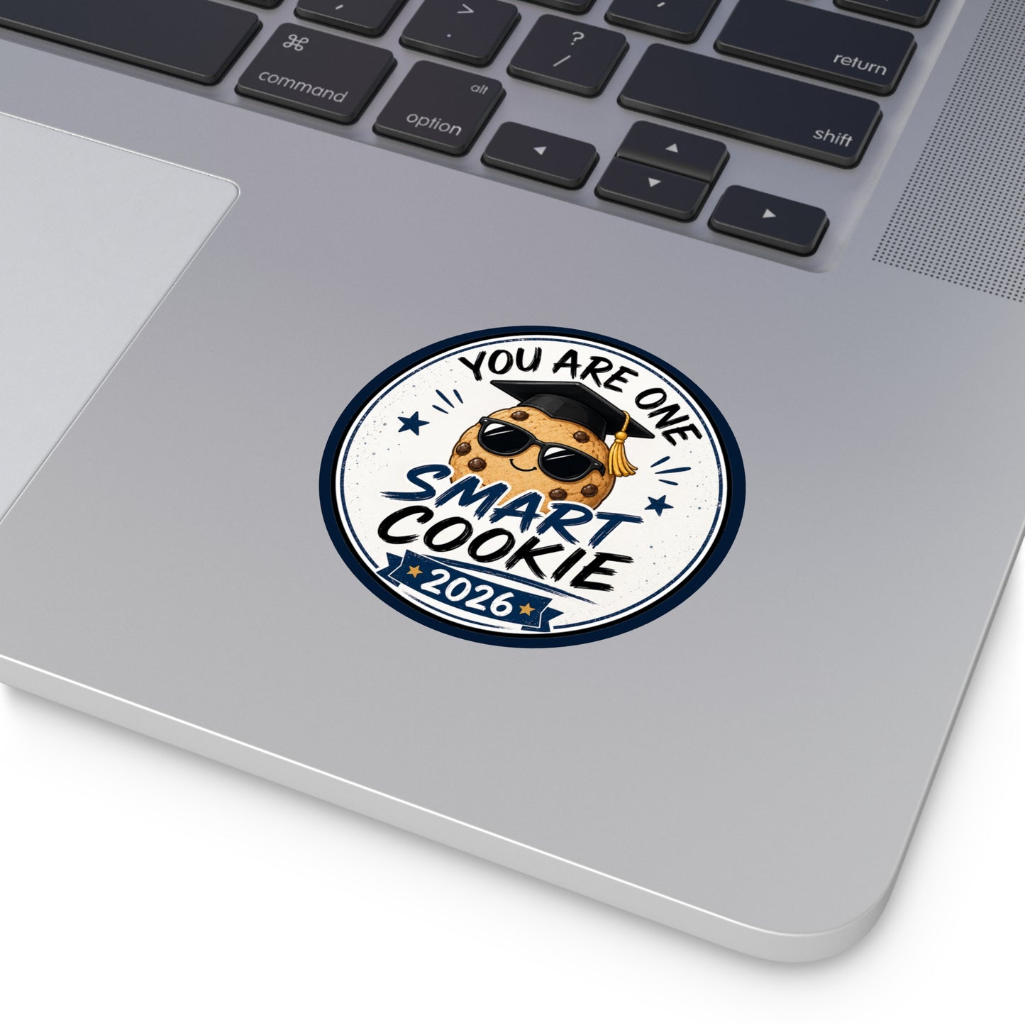 Smart Cookie 2026 Graduation Round Vinyl Sticker — "You Are One Smart Cookie"